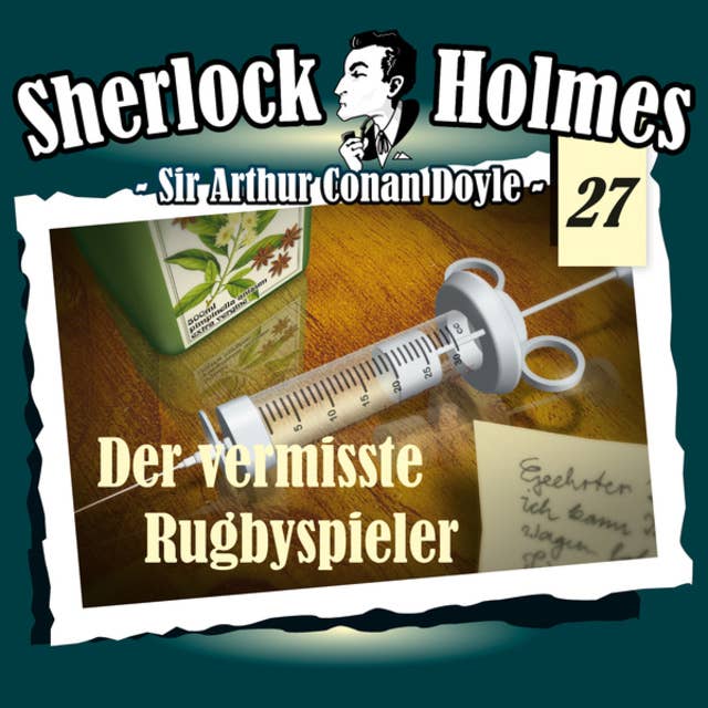 Sherlock Holmes, Die Originale, Fall 27: Der vermisste Rugbyspieler