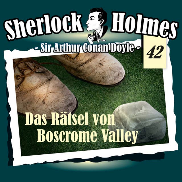 Sherlock Holmes, Die Originale, Fall 42: Das Rätsel von Boscrome Valley