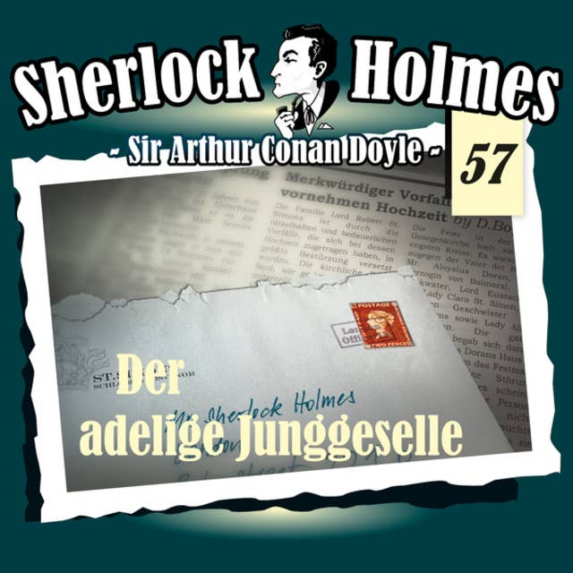 Sherlock Holmes, Die Originale, Fall 57: Der adelige Junggeselle