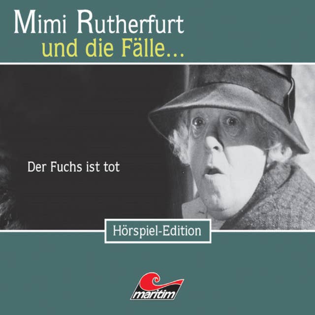 Mimi Rutherfurt - Folge 19: Der Fuchs ist tot