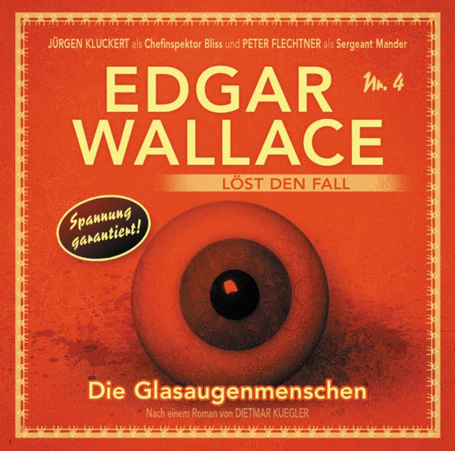 Edgar Wallace löst den Fall - Nr. 4: Die Glasaugenmenschen