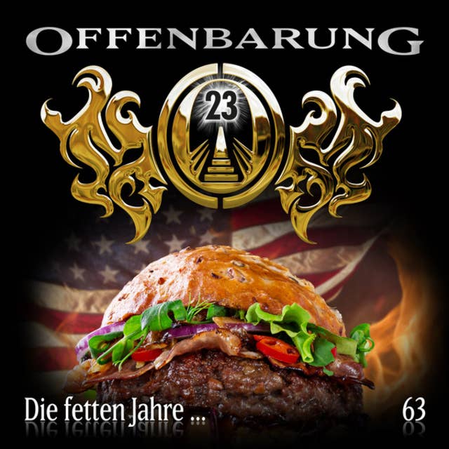 Offenbarung 23 - Folge 63: Die fetten Jahre...