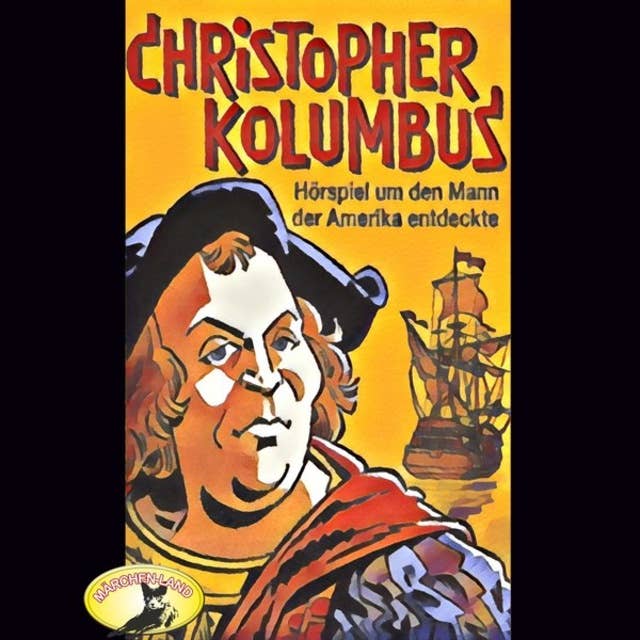 Abenteurer unserer Zeit: Christopher Kolumbus
