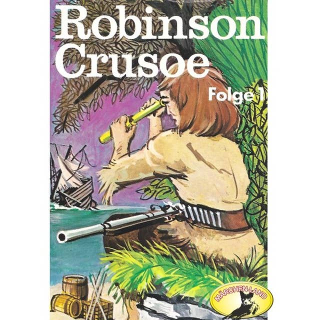 Robinson Crusoe - Folge 1