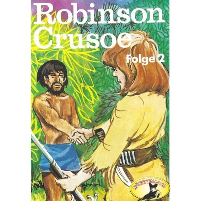 Robinson Crusoe - Folge 2