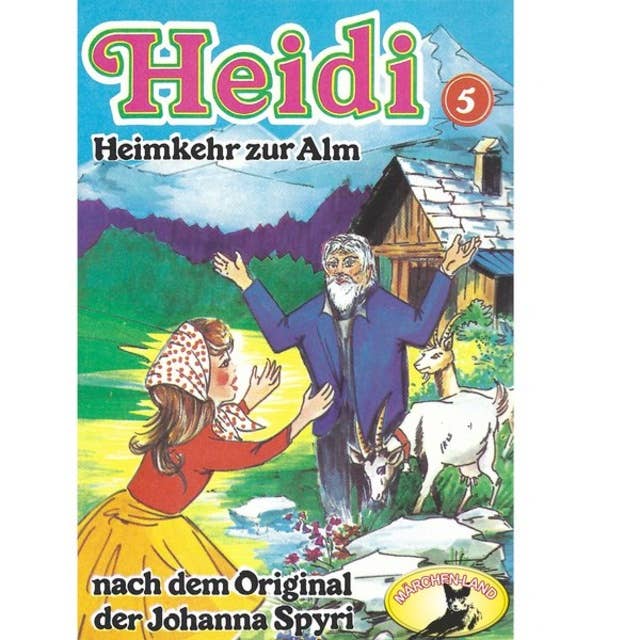 Heidi - Folge 5: Heimkehr auf die Alm