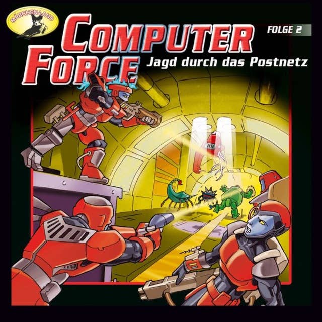 Computer Force - Folge 2: Jagd durch das Postnetz