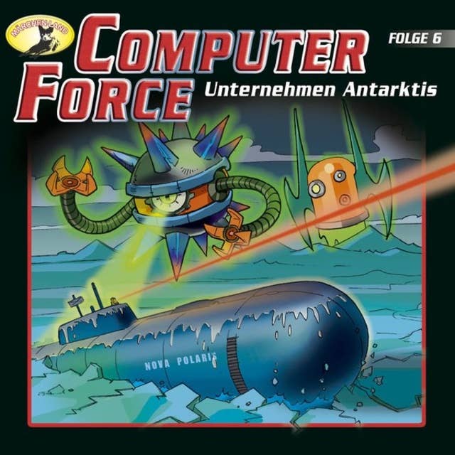 Computer Force - Folge 6: Unternehmen Antarktis
