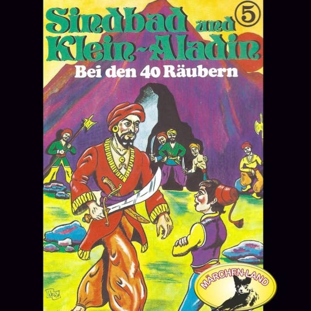 Sindbad und Klein-Aladin - Folge 5: Bei den 40 Räubern