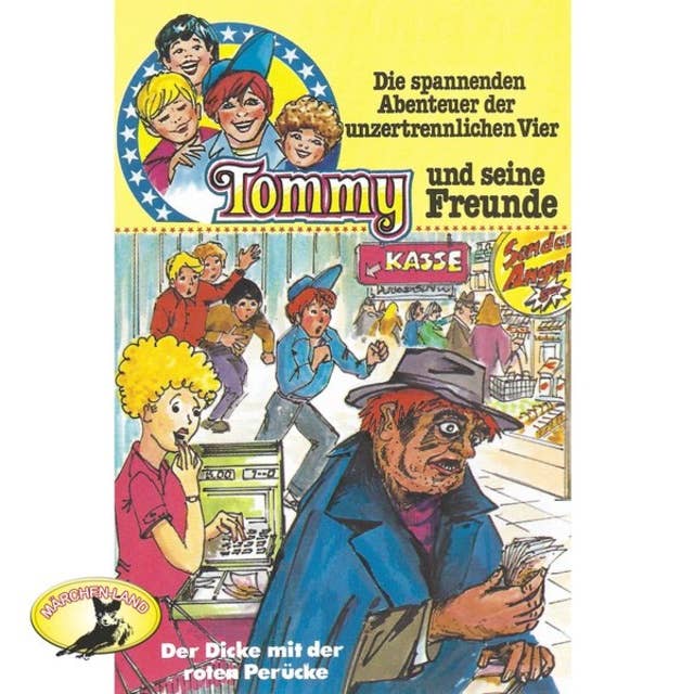 Tommy und seine Freunde - Folge 7: Der Dicke mit der roten Perücke