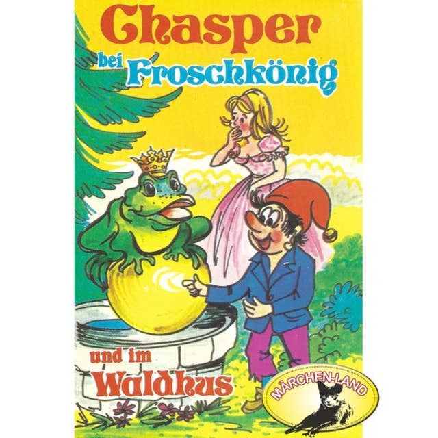 Cover for Chasper bei Froschkönig und im Waldhus