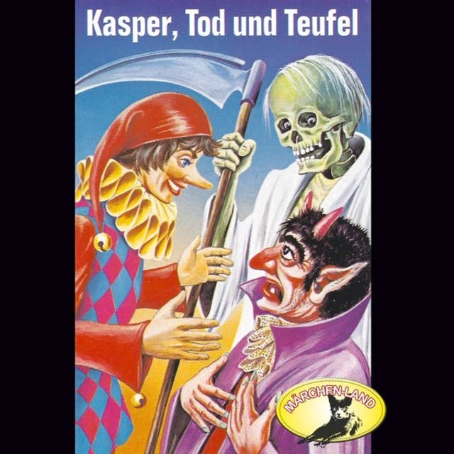 Kasperle ist wieder da - Folge 5: Kasper, Tod und Teufel / Kasper und der Zauberer Dr. Faust