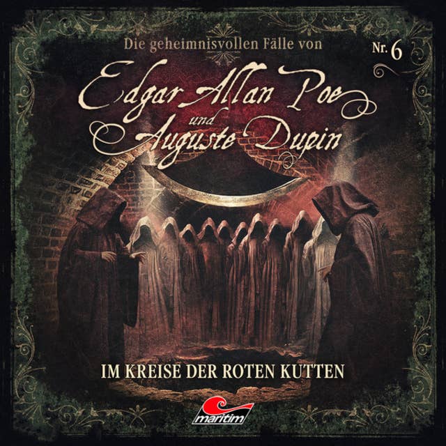 Edgar Allan Poe & Auguste Dupin - Folge 6: Im Kreise der roten Kutten