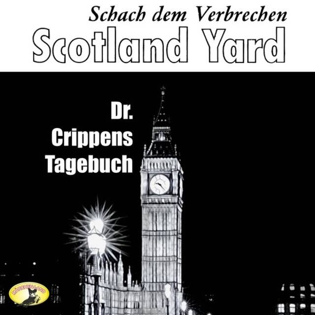 Scotland Yard, Schach dem Verbrechen - Folge 5: Dr. Crippens Tagebuch
