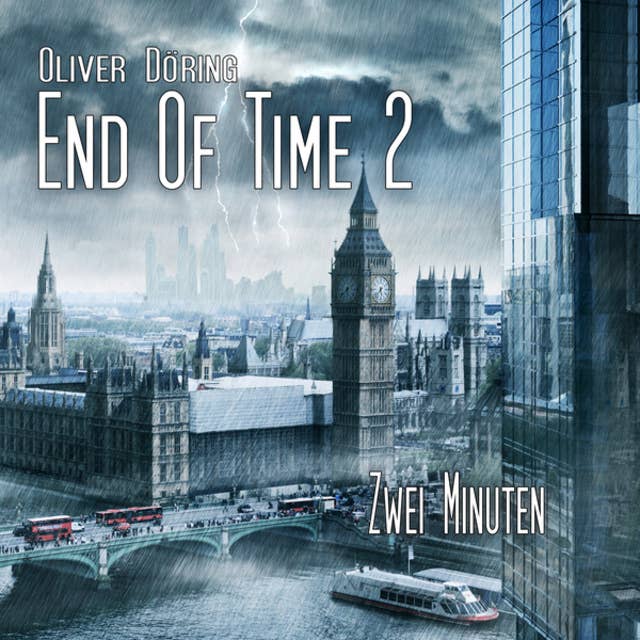 End of Time: Folge 2: Zwei Minuten