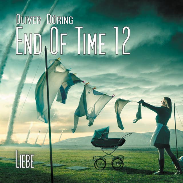 End of Time: Folge 12: Liebe