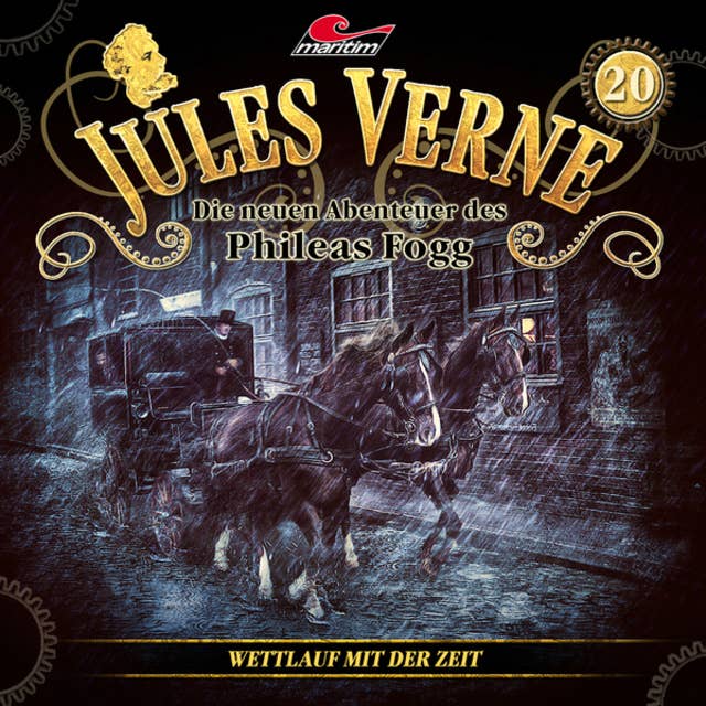 Jules Verne, Die neuen Abenteuer des Phileas Fogg - Folge 20: Wettlauf mit der Zeit