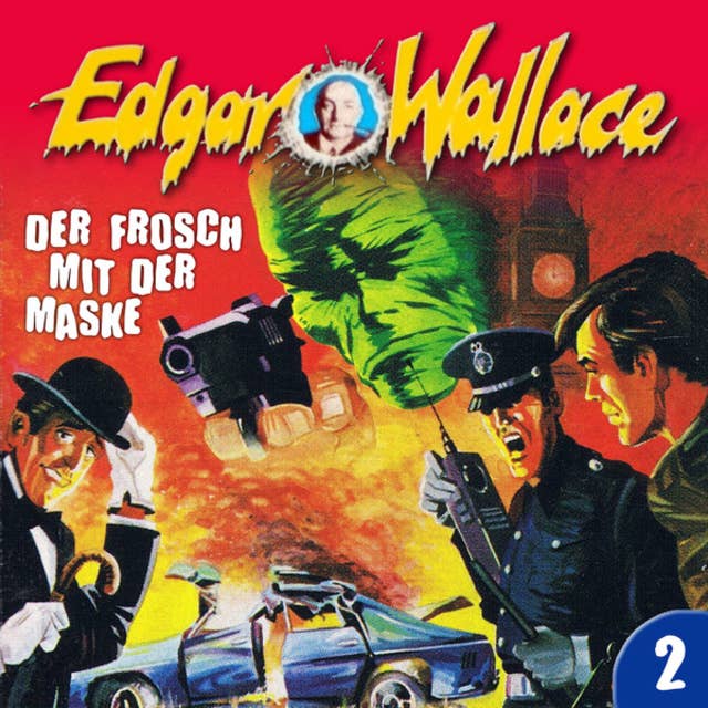 Edgar Wallace - Folge 2: Der Frosch mit der Maske