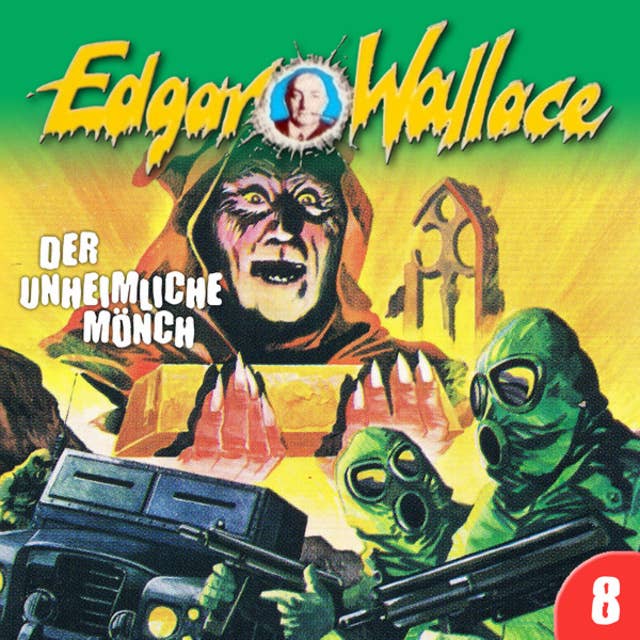 Edgar Wallace - Folge 8: Der unheimliche Mönch