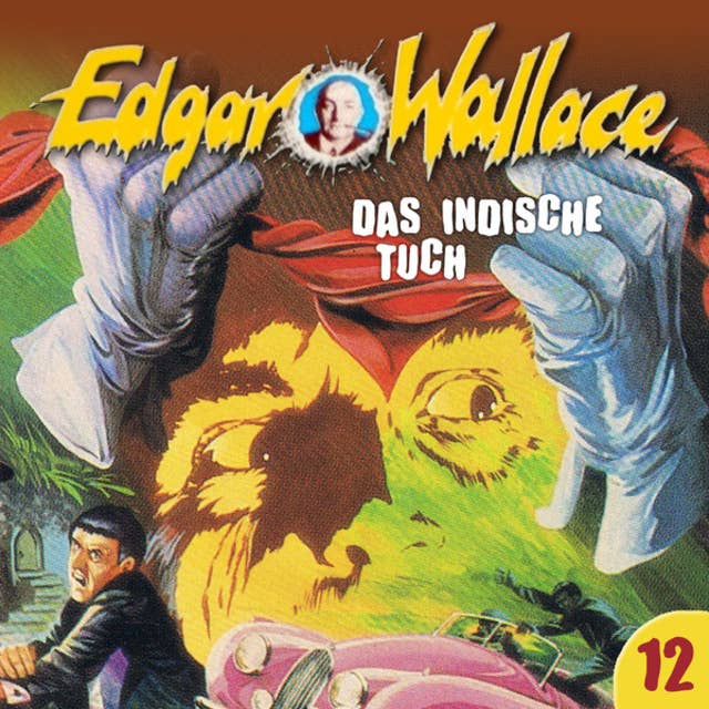 Edgar Wallace - Folge 12: Das indische Tuch