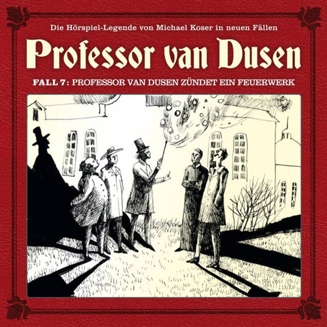 Professor van Dusen zündet ein Feuerwerk