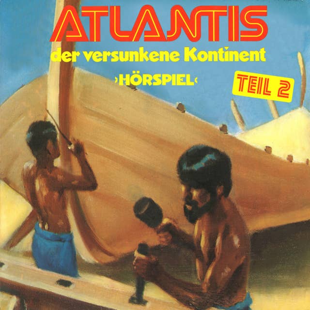 Atlantis der versunkene Kontinent - Folge 2