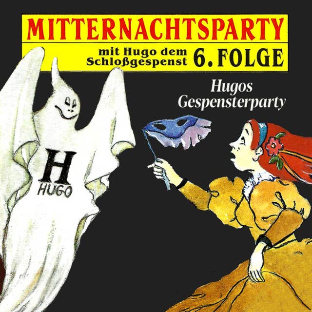 Mitternachtsparty - Folge 6: Hugos Gespensterparty