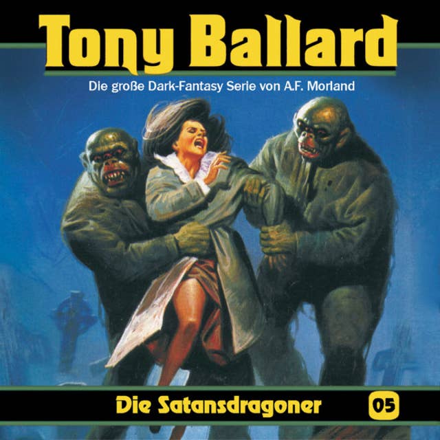 Tony Ballard: Die Satansdragoner
