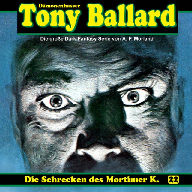 Tony Ballard: Die Schrecken des Mortimer K.