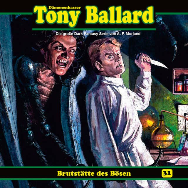 Tony Ballard: Folge 31: Brutstätte des Bösen
