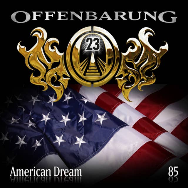 Offenbarung 23 - Folge 85: American Dream