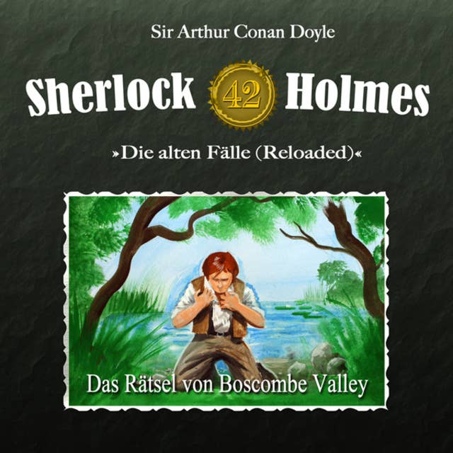 Sherlock Holmes - Die alten Fälle: Fall 42: Das Rätsel von Boscombe Valley