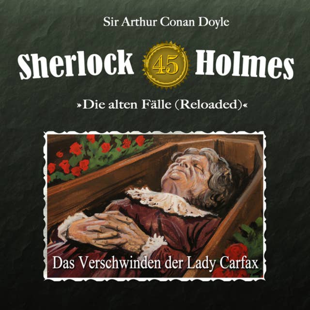 Sherlock Holmes - Die alten Fälle: Fall 45: Das Verschwinden der Lady Carfax