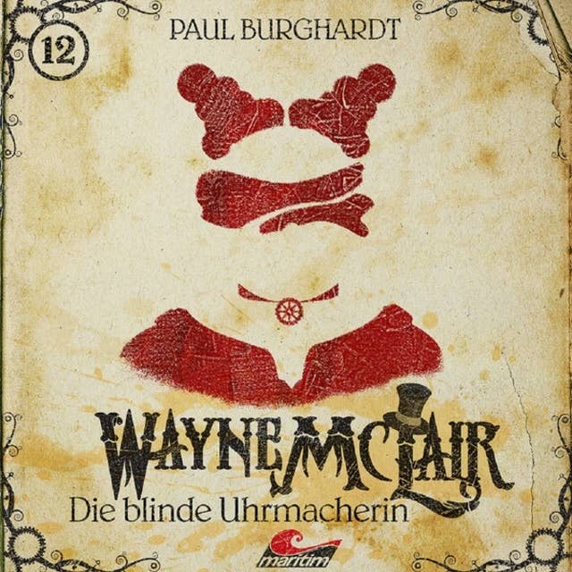 Cover for Wayne McLair: Die blinde Uhrmacherin