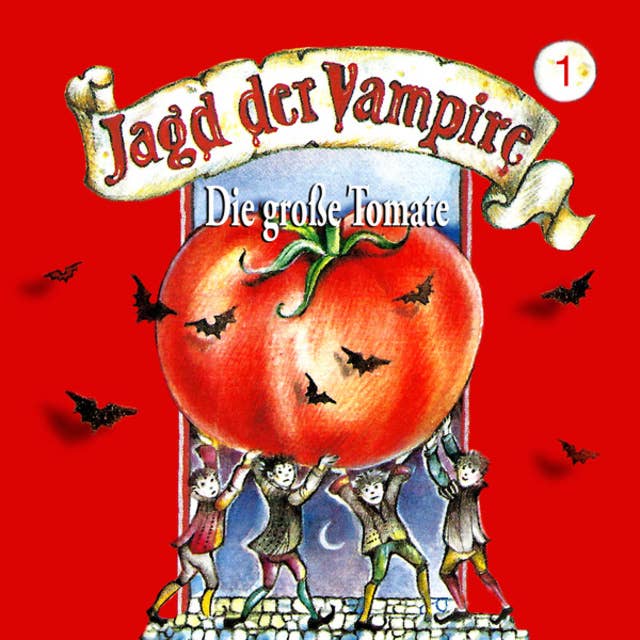 Jagd der Vampire - Folge 1: Die große Tomate