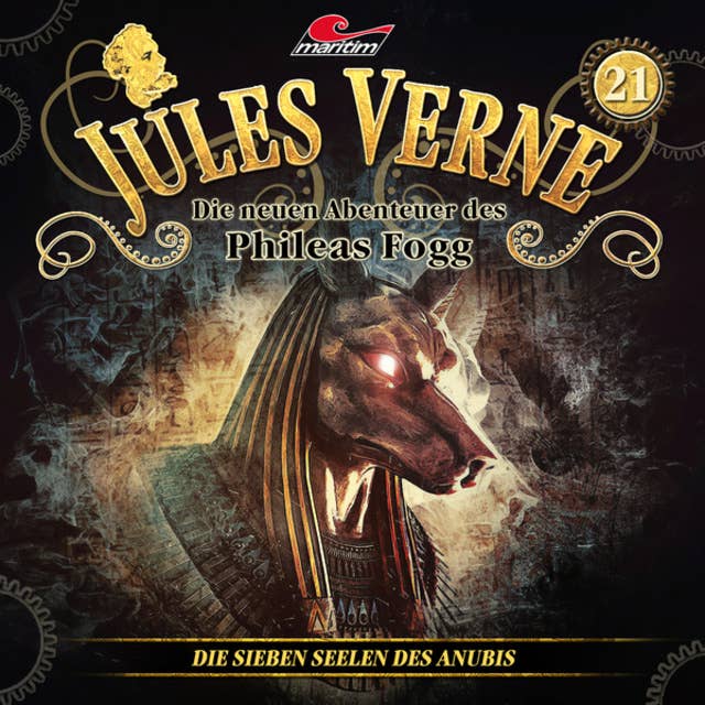 Jules Verne, Die neuen Abenteuer des Phileas Fogg - Folge 21: Die sieben Seelen des Anubis