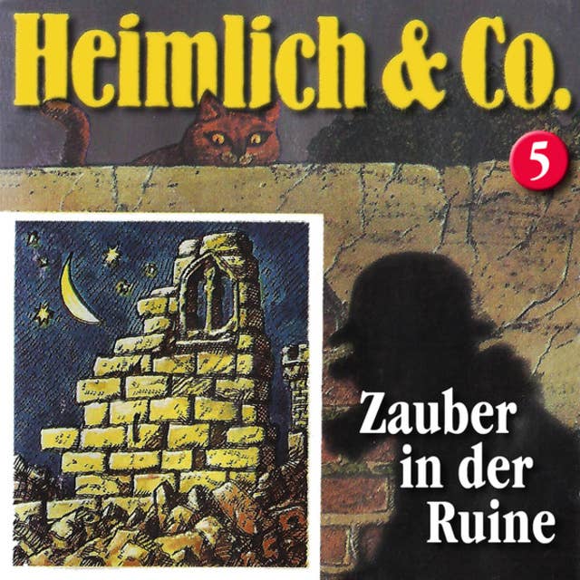 Heimlich & Co. - Folge 5: Zauber in der Ruine