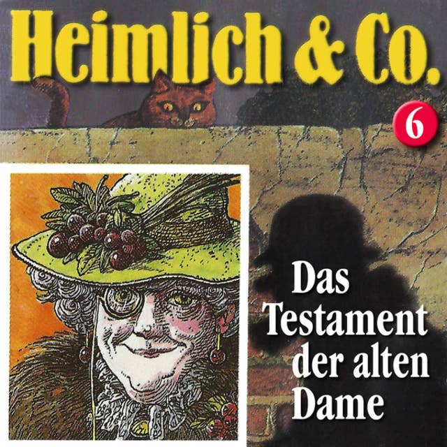 Heimlich & Co. - Folge 6: Das Testament der alten Dame