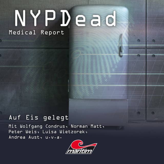 NYPDead, Medical Report - Folge 8: Auf Eis gelegt
