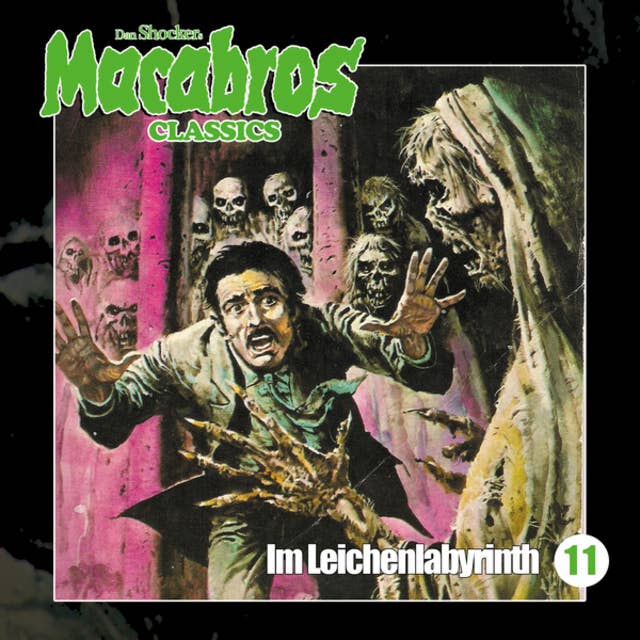 Macabros Classics - Folge 11: Im Leichenlabyrinth