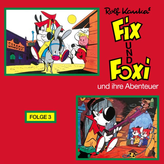 Fix und Foxi und ihre Abenteuer - Folge 3