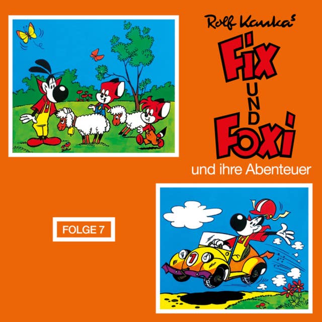 Cover for Fix und Foxi und ihre Abenteuer - Folge 7