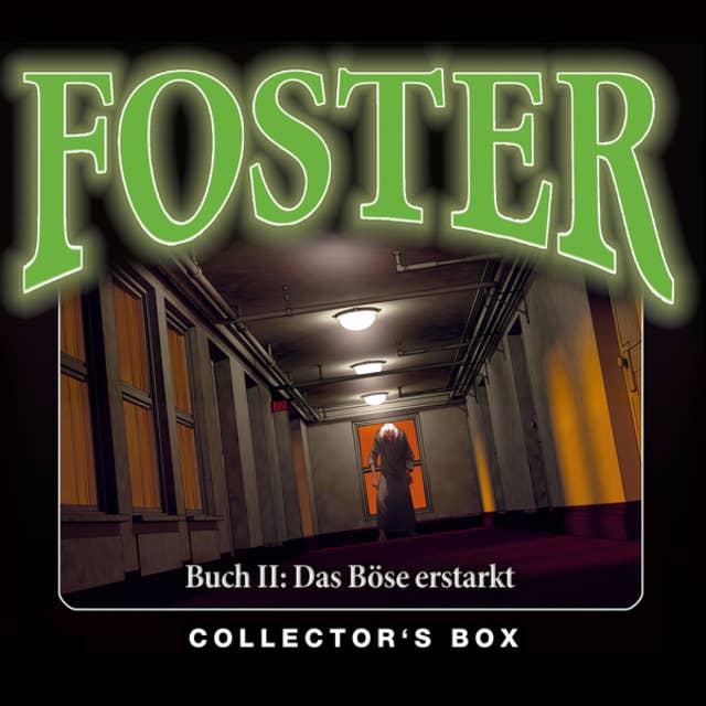 Foster: Buch 2: Das Böse erstarkt