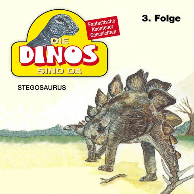 Die Dinos sind da: Stegosaurus