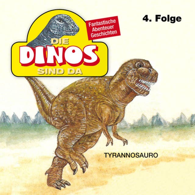 Die Dinos sind da: Tyrannosauro