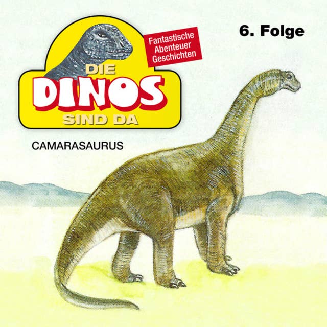 Die Dinos sind da: Camarasaurus
