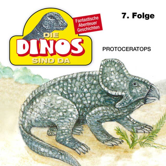 Die Dinos sind da: Protoceratops
