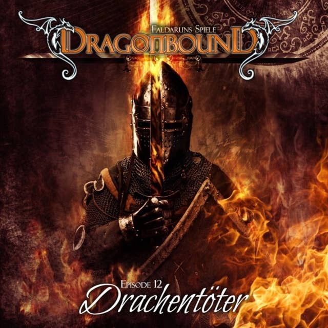 Dragonbound - Episode 12: Drachentöter