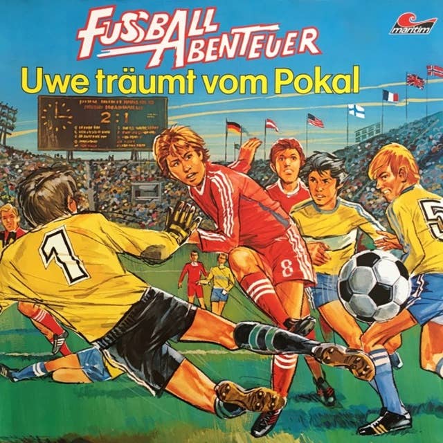 Cover for Fußball Abenteuer - Folge 1: Uwe träumt vom Pokal