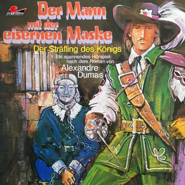 Cover for Der Mann mit der eisernen Maske - Folge 2: Der Sträfling des Königs